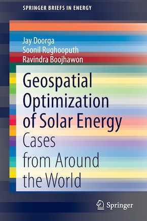 Geospatial Optimization Of Solar Energy: Cases From Around The World