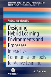 Couverture_Designing Hybrid Learning Environments And Processes