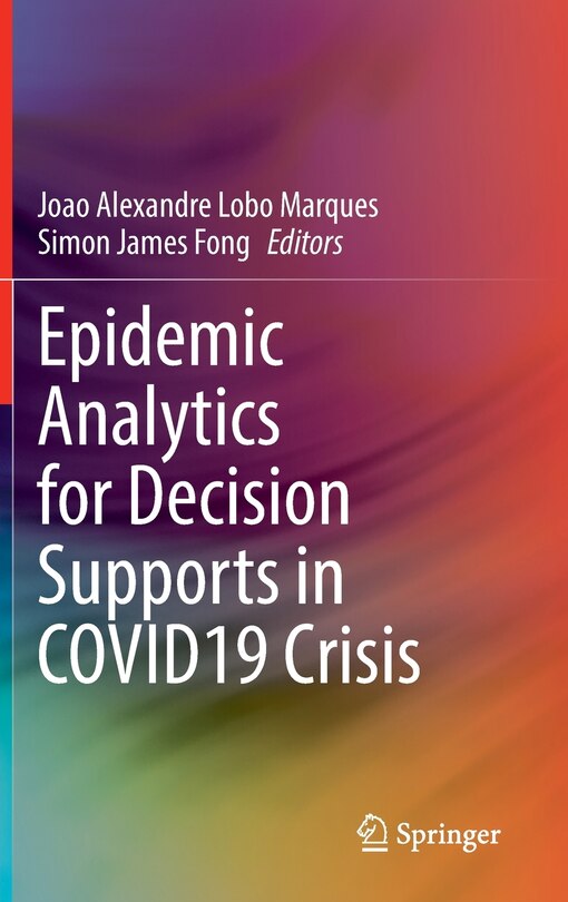 Front cover_Epidemic Analytics For Decision Supports In Covid19 Crisis