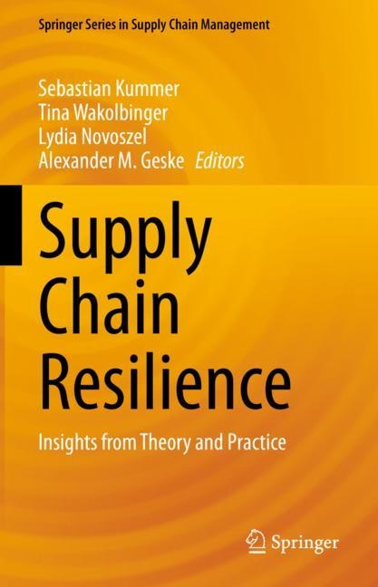 Supply Chain Resilience: Insights From Theory And Practice