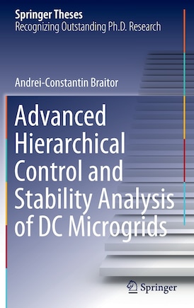 Advanced Hierarchical Control And Stability Analysis Of Dc Microgrids