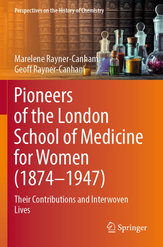 Front cover_Pioneers of the London School of Medicine for Women (1874-1947)