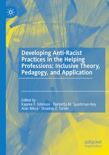 Front cover_Developing Anti-Racist Practices in the Helping Professions