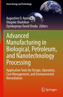 Front cover_Advanced Manufacturing In Biological, Petroleum, And Nanotechnology Processing