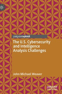 Front cover_The U.s. Cybersecurity And Intelligence Analysis Challenges