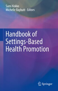Couverture_Handbook Of Settings-based Health Promotion