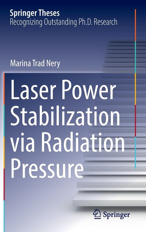 Front cover_Laser Power Stabilization Via Radiation Pressure