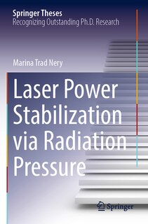 Front cover_Laser Power Stabilization via Radiation Pressure