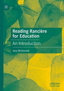 Front cover_Reading Ranciere for Education