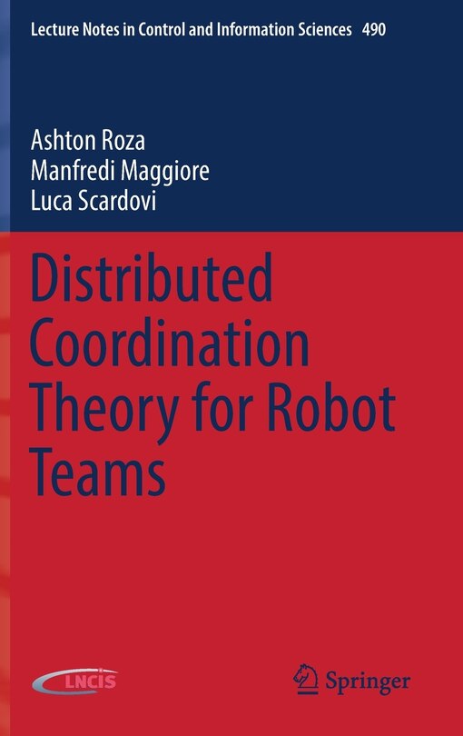 Front cover_Distributed Coordination Theory For Robot Teams