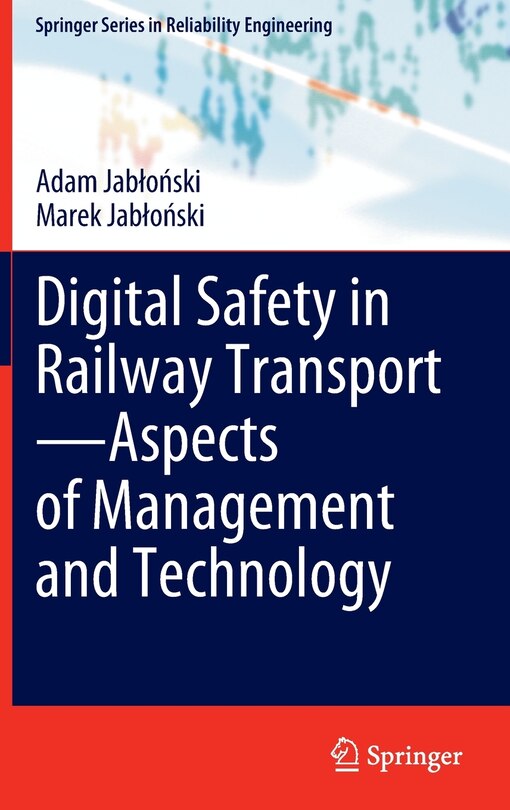 Front cover_Digital Safety in Railway Transport-Aspects of Management and Technology