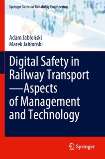 Couverture_Digital Safety in Railway Transport-Aspects of Management and Technology