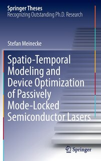 Front cover_Spatio-temporal Modeling And Device Optimization Of Passively Mode-locked Semiconductor Lasers