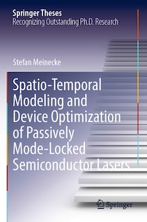 Front cover_Spatio-Temporal Modeling and Device Optimization of Passively Mode-Locked Semiconductor Lasers