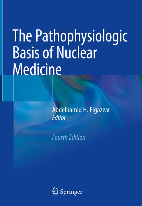 Couverture_The Pathophysiologic Basis Of Nuclear Medicine
