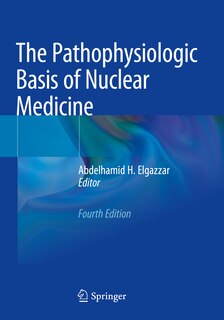 Couverture_The Pathophysiologic Basis of Nuclear Medicine