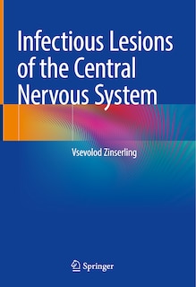 Front cover_Infectious Lesions Of The Central Nervous System