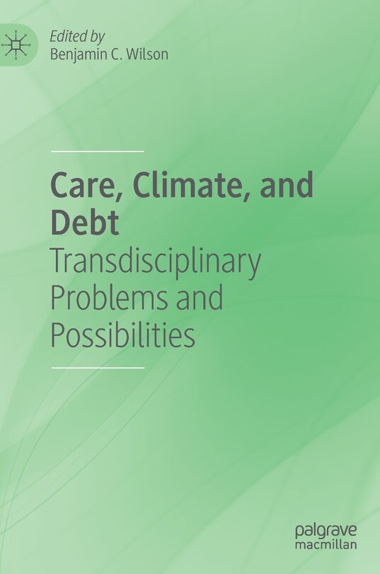 Front cover_Care, Climate, And Debt