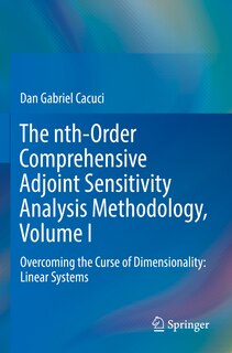 Front cover_The nth-Order Comprehensive Adjoint Sensitivity Analysis Methodology, Volume I