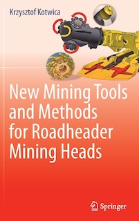 Couverture_New Mining Tools And Methods For Roadheader Mining Heads