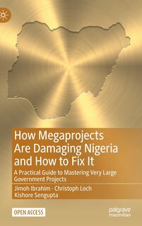Front cover_How Megaprojects Are Damaging Nigeria And How To Fix It