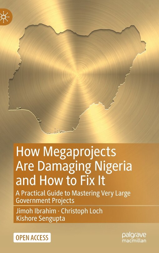 Front cover_How Megaprojects Are Damaging Nigeria And How To Fix It