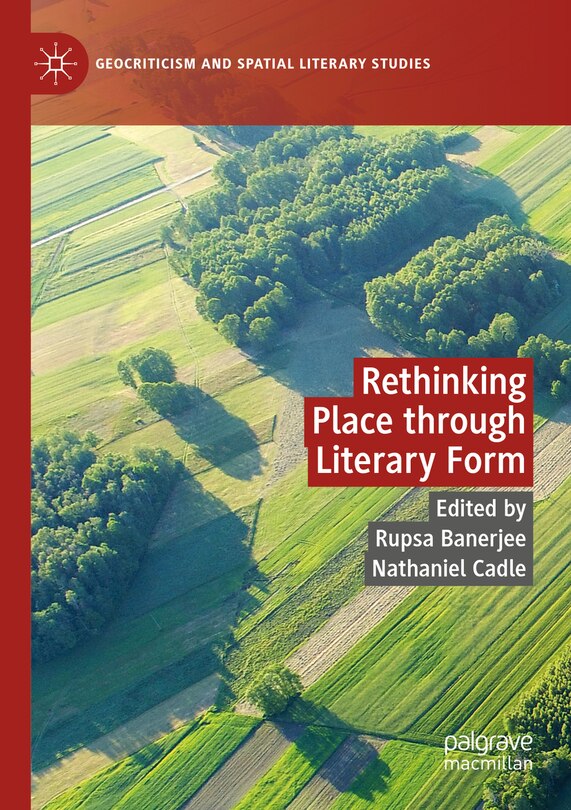 Front cover_Rethinking Place through Literary Form