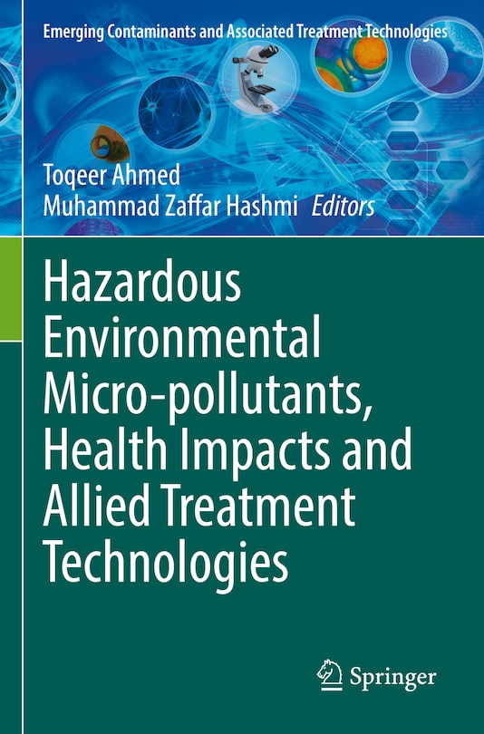 Front cover_Hazardous Environmental Micro-pollutants, Health Impacts and Allied Treatment Technologies
