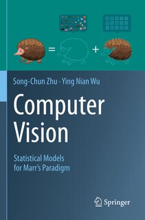 Computer Vision: Statistical Models for Marr's Paradigm