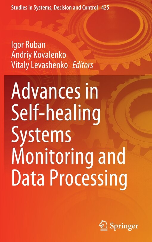 Front cover_Advances In Self-healing Systems Monitoring And Data Processing