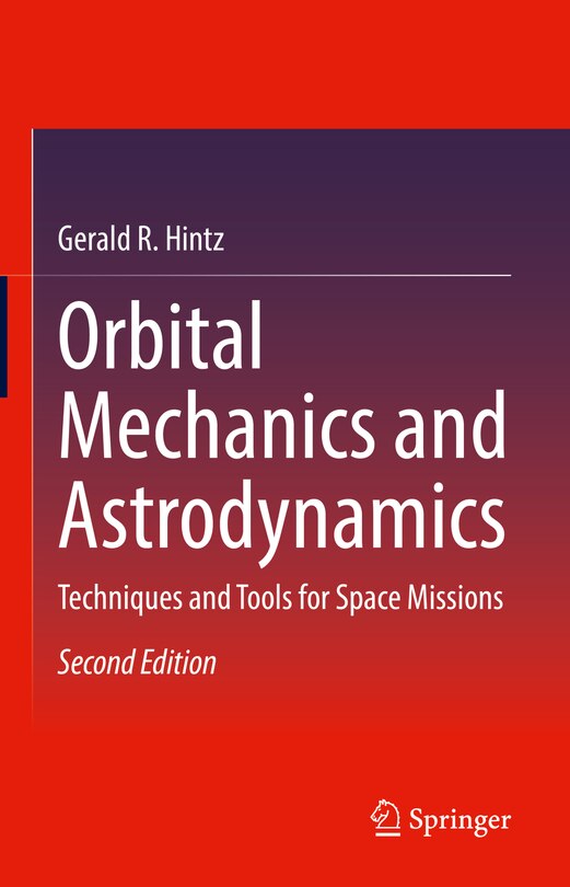 Front cover_Orbital Mechanics And Astrodynamics