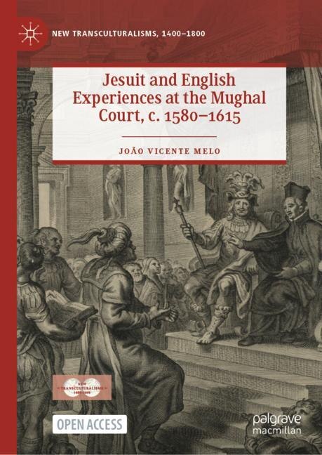 Couverture_Jesuit And English Experiences At The Mughal Court, C. 1580-1615