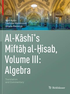 Front cover_Al-Kashi's Miftah al-Hisab, Volume III