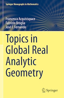Front cover_Topics in Global Real Analytic Geometry