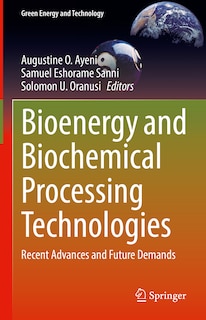 Front cover_Bioenergy And Biochemical Processing Technologies