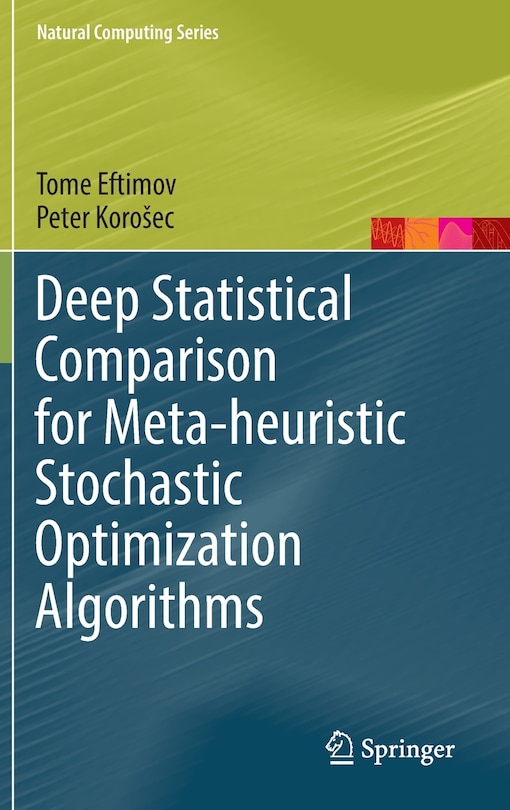 Front cover_Deep Statistical Comparison For Meta-heuristic Stochastic Optimization Algorithms