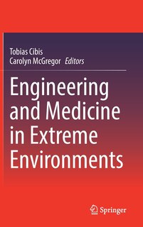 Couverture_Engineering And Medicine In Extreme Environments