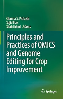 Couverture_Principles And Practices Of Omics And Genome Editing For Crop Improvement