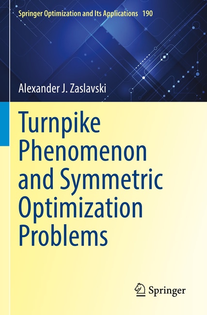 Couverture_Turnpike Phenomenon and Symmetric Optimization Problems