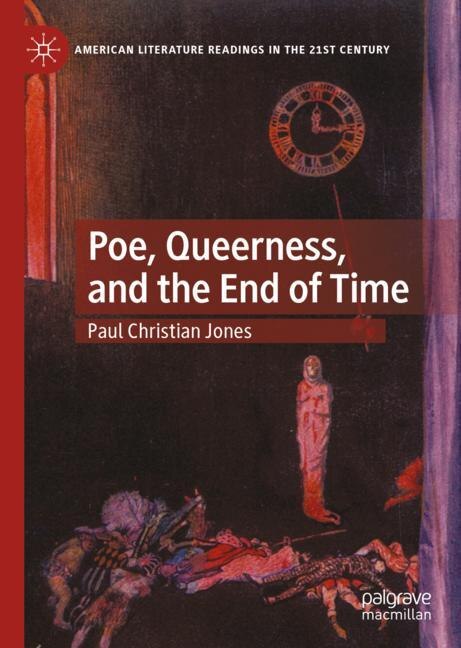 Front cover_Poe, Queerness, And The End Of Time