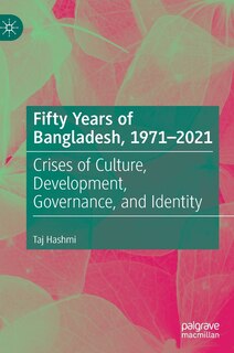 Couverture_Fifty Years Of Bangladesh, 1971-2021