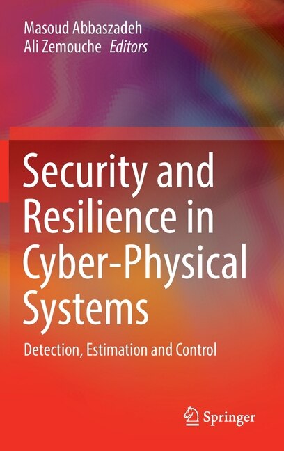 Front cover_Security And Resilience In Cyber-physical Systems