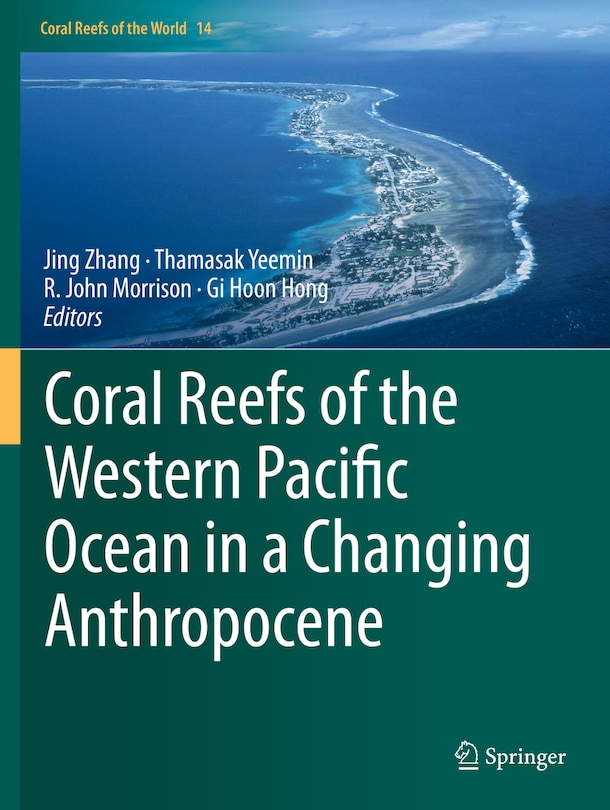 Front cover_Coral Reefs of the Western Pacific Ocean in a Changing Anthropocene