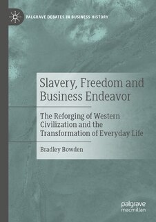 Couverture_Slavery, Freedom and Business Endeavor