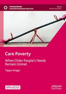 Care Poverty: When Older People's Needs Remain Unmet