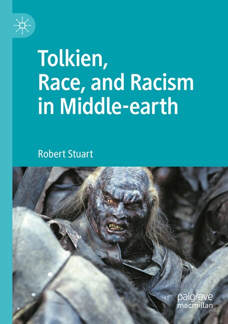 Front cover_Tolkien, Race, and Racism in Middle-earth