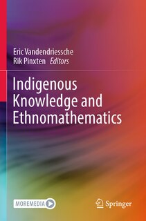 Indigenous Knowledge and Ethnomathematics