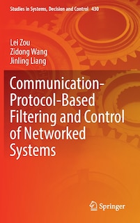 Couverture_Communication-protocol-based Filtering And Control Of Networked Systems