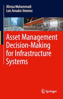 Couverture_Asset Management Decision-making For Infrastructure Systems