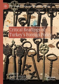 Front cover_Critical Readings Of Turkey's Foreign Policy